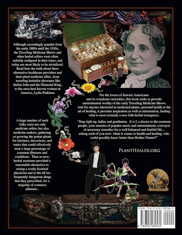 The Travelling Medicine Show: Pitchmen & Plant Healers of Early